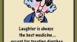 Laughter is always the best medicine