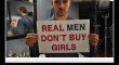 Real men dont buy girls