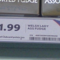 1.99 Welsh Lady Ass Fudge