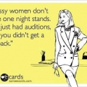 Classy women dont have one night stands