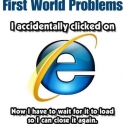 First world problems about IE