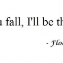 If you fall I will be there...