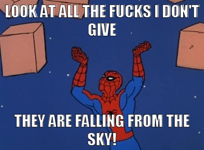 Spiderman dont give a fuck