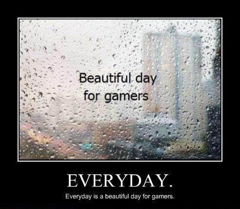 Beautiful Day For Gamers