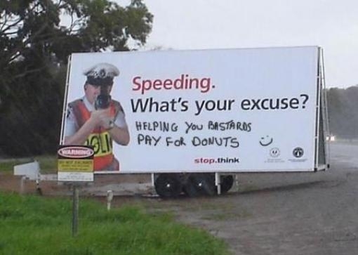 Billboard Graffiti Speeding whats your excuse