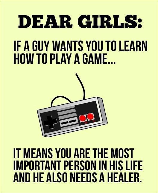 Dear Girls If A Guy Wants You To Learn How To Play A Game