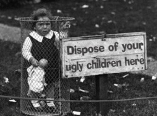 Dispose of your ugly children here