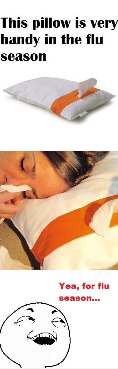 Flu Pillow...