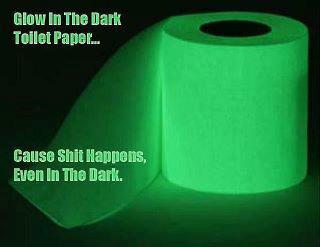 Glow in the dark toilet paper