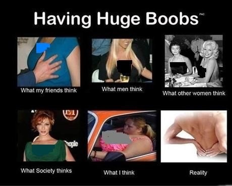 Having huge boobs