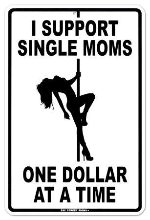 I support single mums..