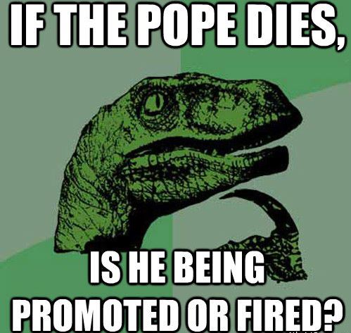 If the Pope dies...