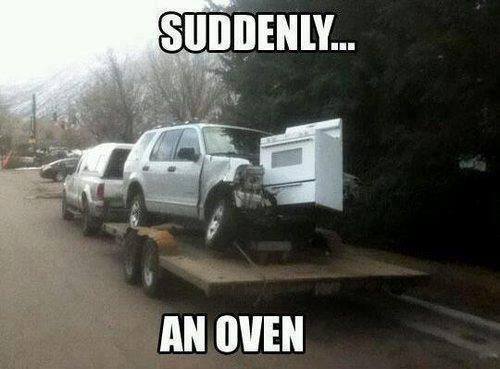 Suddenly an oven