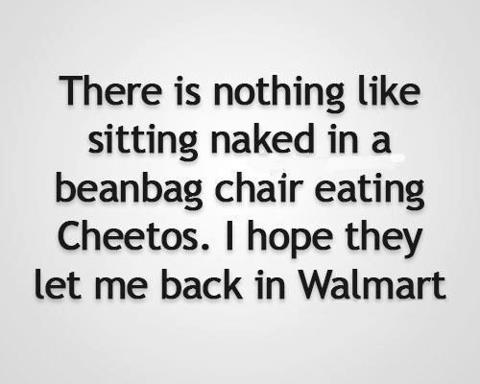 There is nothing like sitting naked in a beanbag...