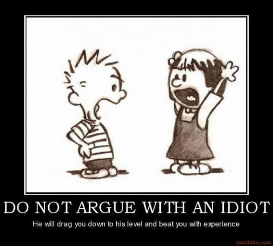 Do not argue with an idiot2