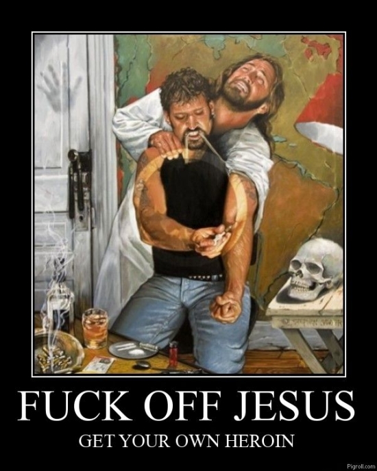 Fuck off Jesus