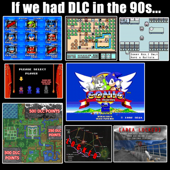 If we had DLC in the 90s