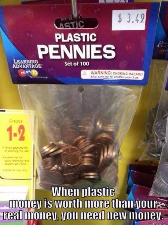 Plastic money worth more than real money