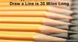 35 Miles Long
