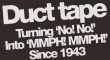 Duct Tape Since 1943