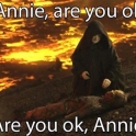 Annie are you ok