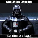 Darth Vader More emotion than K Stewart