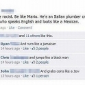 Dont be racist like Mario