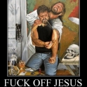 Fuck off Jesus