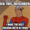 Fuck this Heisenberg