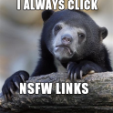 I always click NSFW links