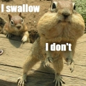 I swallow...