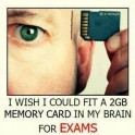I wish i could fit a 2GB memory card in my brain