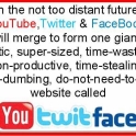 If YouTube Twitter and Facebook Merge