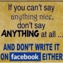 If you cant say antying nice