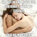 Im not in the mood for sex babe