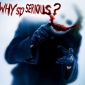 Joker Why so serious