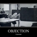 Objection Overruled