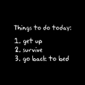 Things to do today