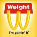 Weight Im gainin it