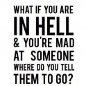 What if youre in Hell
