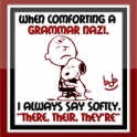 When comforting grammar nazi