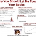 Why you should let me touch your boobs