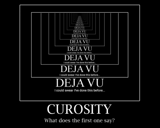 Curosity of Deja Vu2