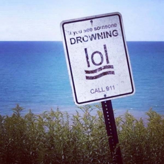 If you see someone drowning LOL