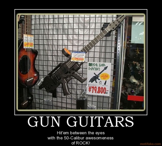 gun guitars gun guitar guitars demotivational poster 2