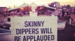 Skinny dippers will be...