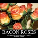 Bacon Roses