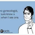 Im no gynecologist