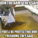 Join the army they said...