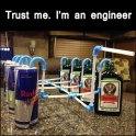 Trust me. Im an engineer